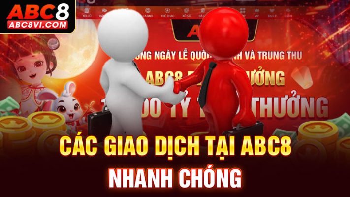 giao dịch tại ABC8 được diễn ra nhanh chóng