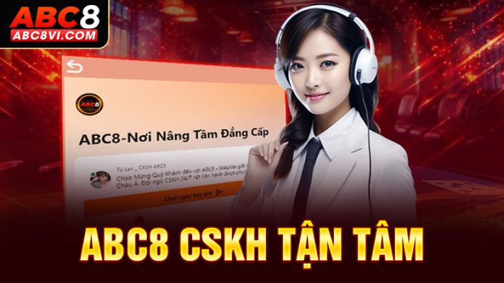 Cskh ABC8 tận tâm