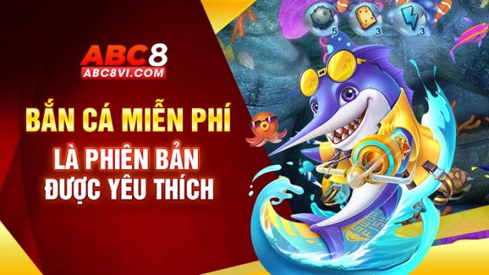 chơi bắn cá miễn phí