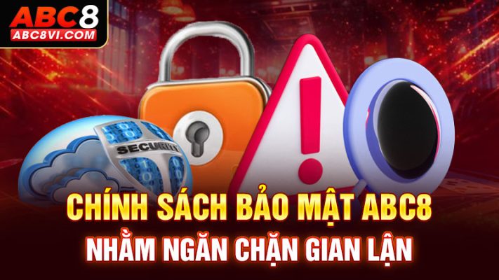 Chính sách bảo mật ABC8 1