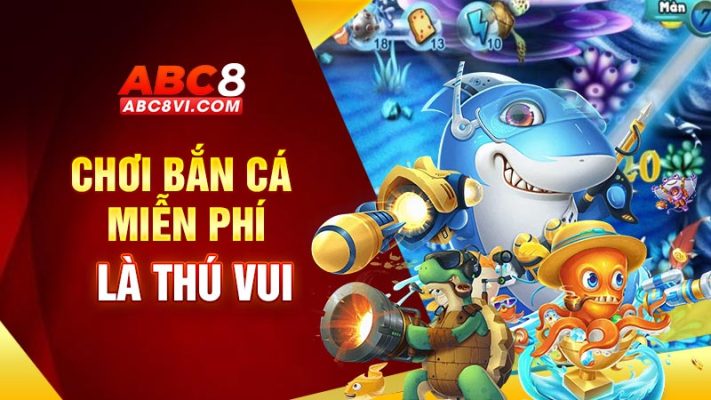 chơi bắn cá miễn phí