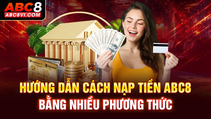 nạp tiền ABC8