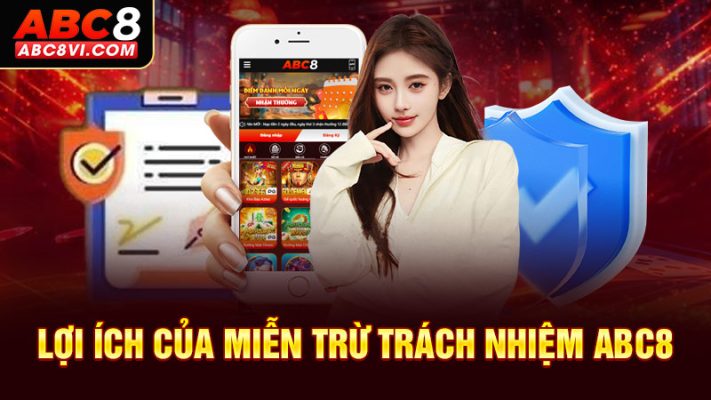 Lợi ích của miễn trừ trách nhiệm ABC8