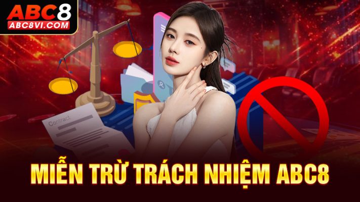 Miễn trừ trách nhiệm ABC8